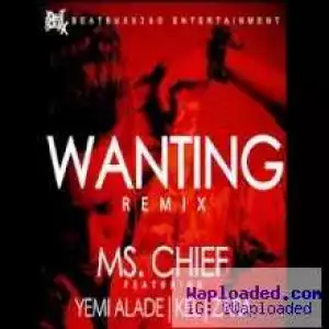 Ms.Chief - Wantin